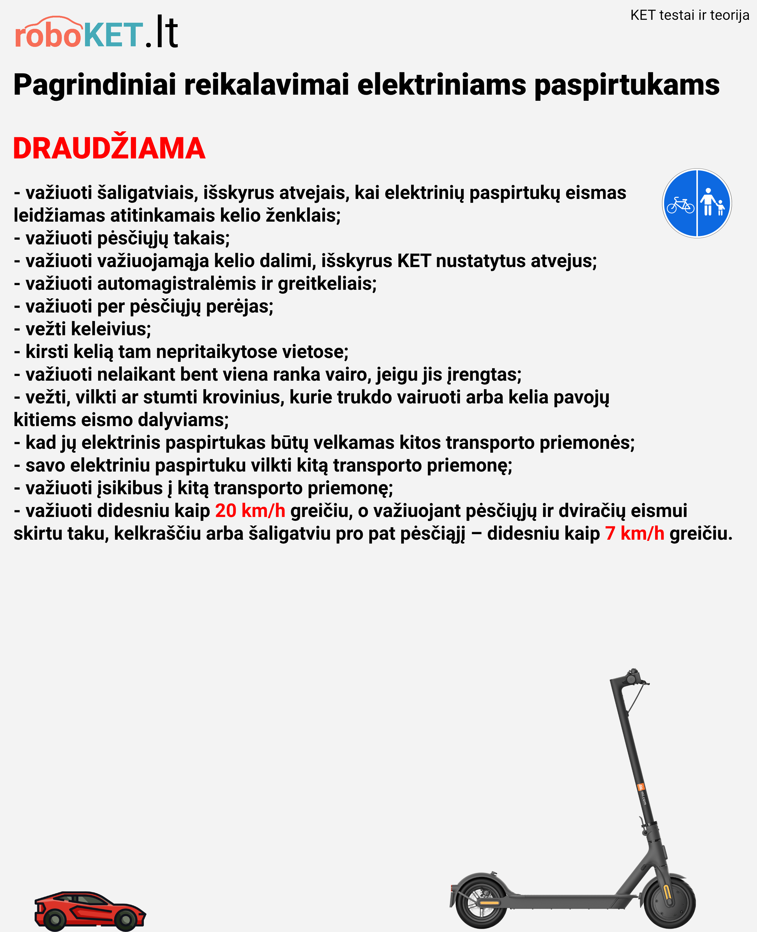 Paspirtukams draudziama