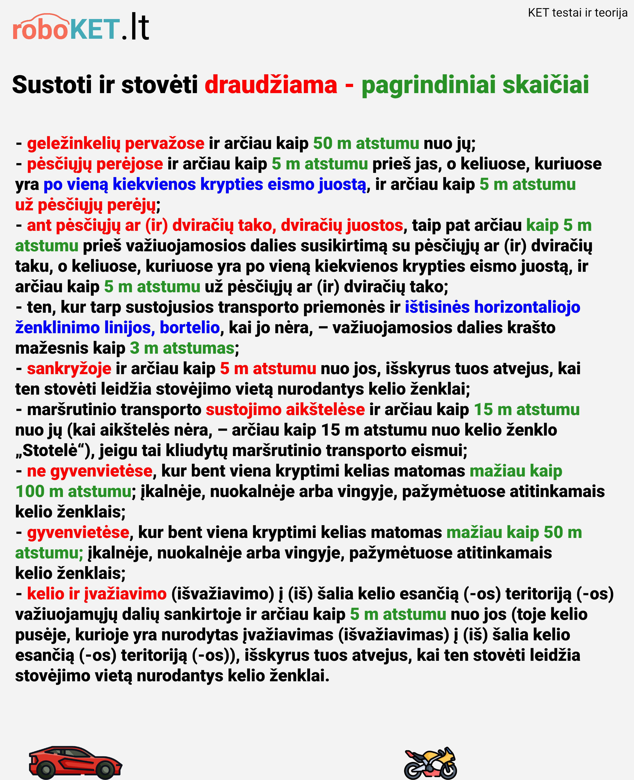 Sustoti ir stovėti draudžiama