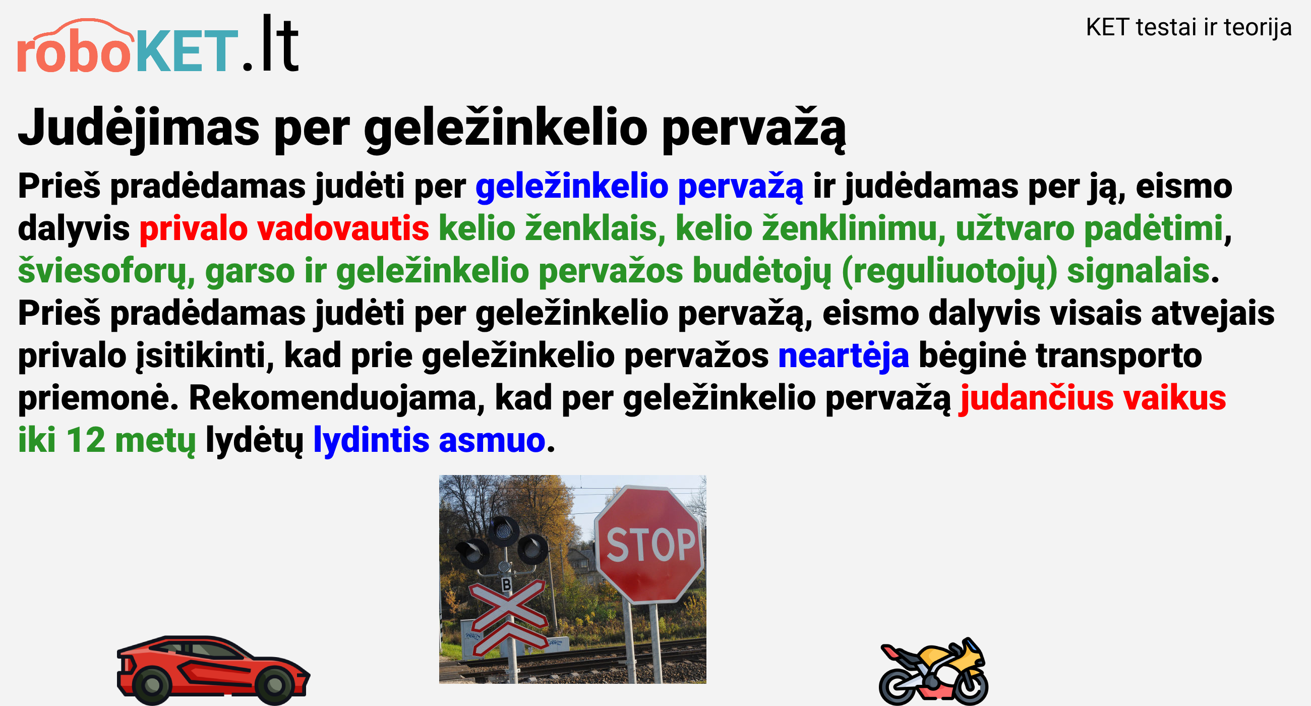 Prieš pradėdamas judėti per geležinkelio pervažą