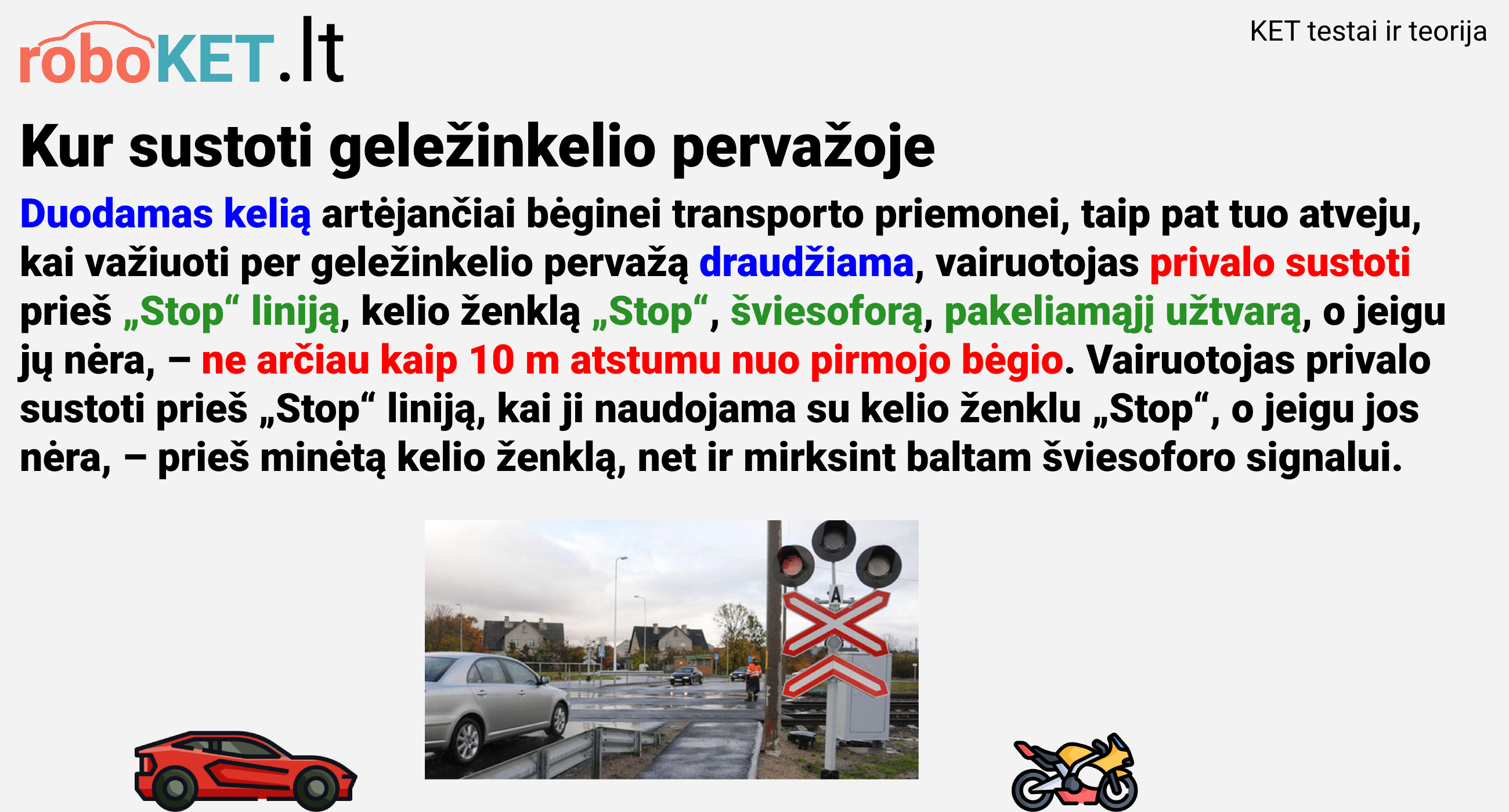 Duodamas kelią artėjančiai bėginei transporto priemonei