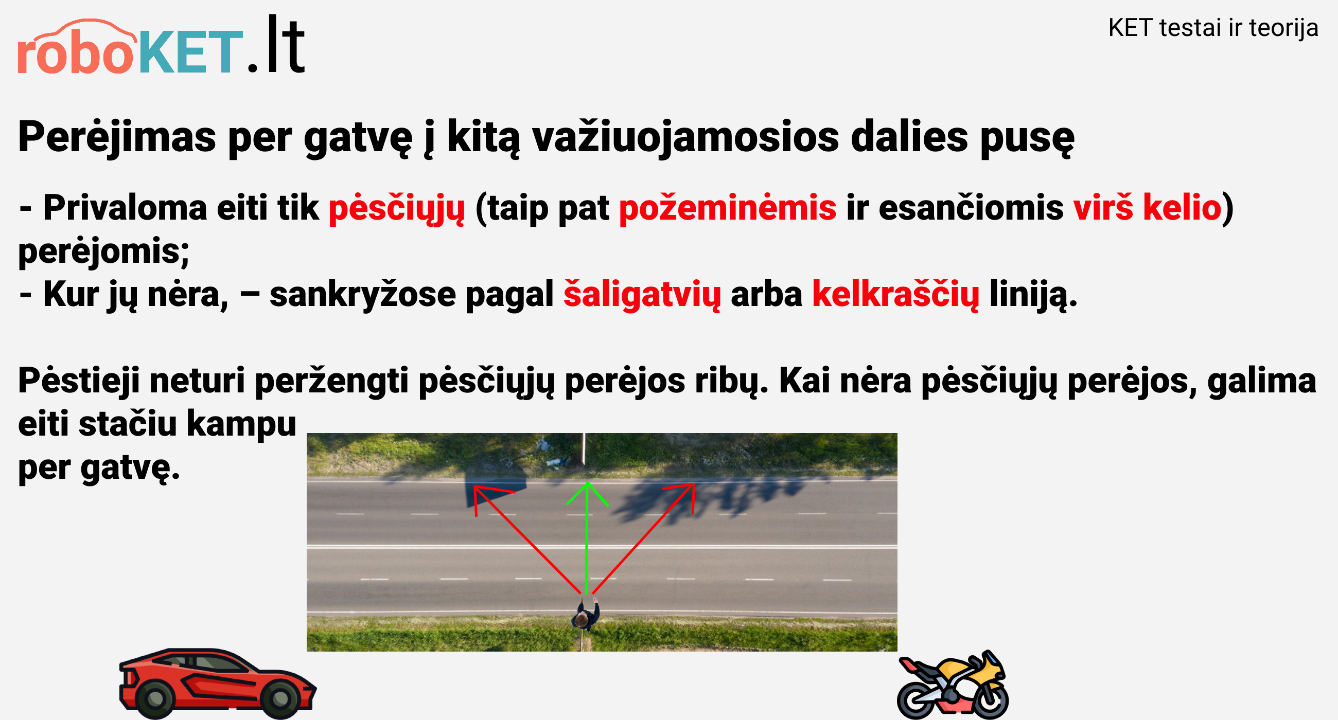 Pesciuju judejimas i kita vaziuojamosios dalies puse