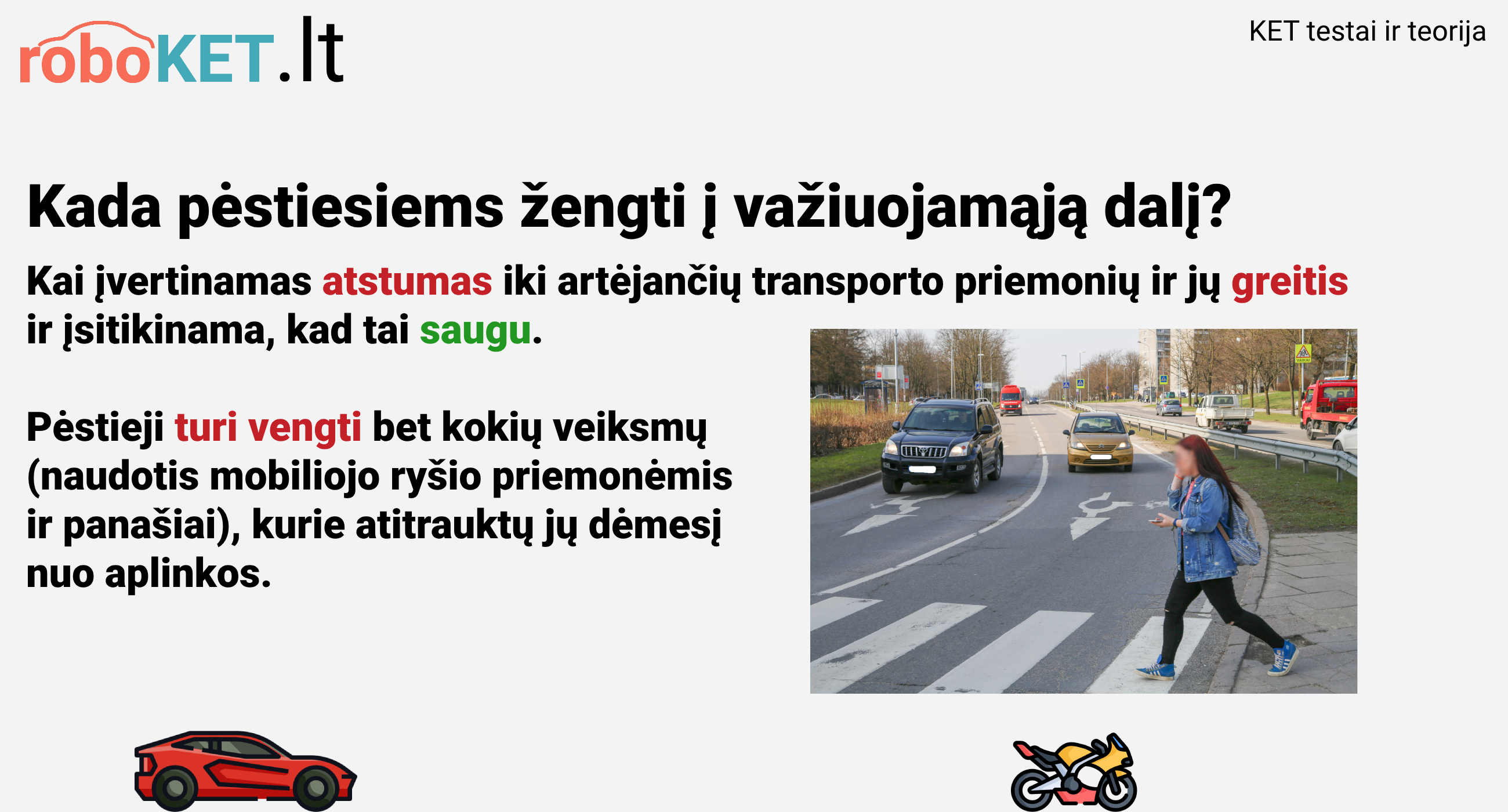 Kada pestiesiems zengti i vaziuojamaja dali